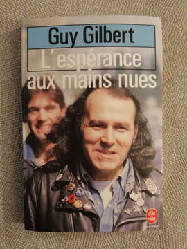 L'esperance Aux Mains Nues. Gilbert Guy