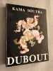 Kama sutra dubout. 