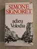 Adieu Volodia. Simone Signoret