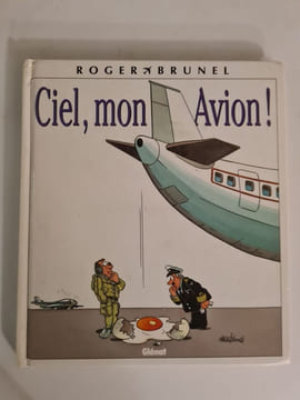 Ciel mon avion. Brunel Roger