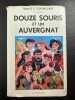 Douze souris et un auvergnat. Marcel E Grancher