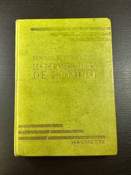 Le derniers jours de pompéi. Edward Bulwer Lytton