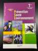 Prévention Santé Environnement 1re Bac Pro - Livre élève - Ed.2011. Fasolo Chrystel  Fontaine M  Pascal M