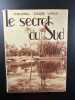 Le secret du Sud. Colonel Pierre Weiss
