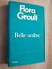 Belle ombre. Flora Groult