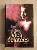 Vies Eclatees. Joy Fielding