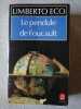 Le Pendule de Foucalt. Umberto Eco