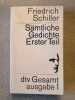 Samtliche Gedichte Erster Teil: dtv Gesamt ausgabe 1. Friedrich Schiller