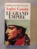 Le grand empaire. André Castelot