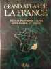 Grand atlas de la france. 