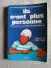 Ils n'ont plus personne. 