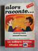 Alors raconte. Folgoas Georges Biron François