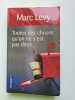 Toutes ces choses qu'on ne s'est pas dites. Levy Marc