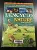 L'encyclo nature. Guiraud Florence  Duquet Marc  Fraschini William