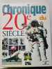 Chronique Du 20eme Siecle. Collectif  Legrand Jacques  Legrand Catherine