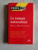 Le roman naturaliste: Zola Maupassant. Carlier Christophe