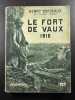 Le fort de vaux 1916. Henry Bordeaux