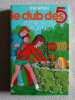 Le Club Des Cinq et Le Secret Du Vieux Puits. Enid Blyton