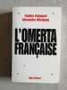 L'Omerta Française. Coignard Sophie  Wickham Alexandre