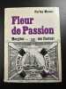 Fleur de Passion le bateau qui ne voulait pas flotter. Farley Mowat