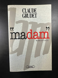 'madam'. Roman Vécu