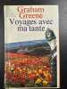Voyages avec ma tante. Graham Greene
