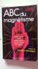 Abc du magnetisme. Mandorla Jacques