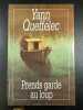 Prends garde au loup. Yann Queffelec