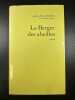 Le berger des abeilles. Armand Lanoux