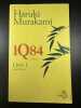 1Q84 - Livre 1. MURAKAMI Haruki  MORITA Hélène
