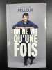 On ne vit qu'une fois. Patrick Pelloux