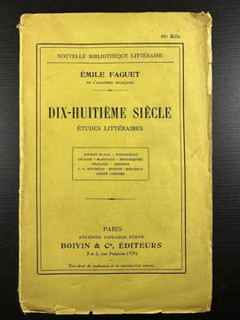 Dix-Huitième siècle études littéraires. Emile Faguet