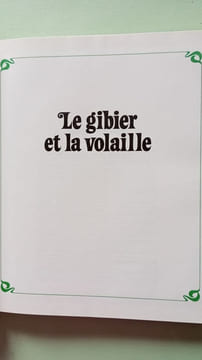 Gastronomie du monde entier - le monde complet de l'art culinaire - le gibier et la volaille. COLLECTIF
