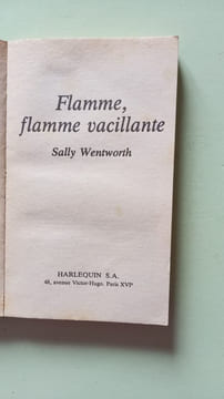 Flamme flamme vacillante (Collection Harlequin). Wentworth Sally
