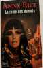Chronique des vampires tome 3 : La reine des damnés. Anne Rice