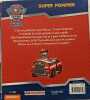 Paw Patrol - La Pat' Patrouille / Super pompier. Marchand Kalicky Anne
