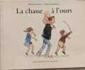 La chasse a l'ours. Rosen Michael  Oxenbury Helen