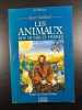 Les animaux nos humbles frères. Gaillard Jean-Pierre