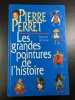 Les grandes peintures de l'histoire. Perret Pierre