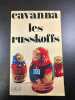 Les Russkoffs. Cavanna François