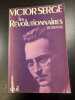 Les Revolutionnaires. Serge Victor