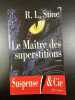 Le maître des superstitions. Stine R. L