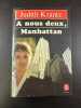 A nous deux Manhattan. Krantz Judith