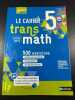 Le cahier tran math 5e. 