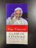La Joie de l'Evangile. Pape François
