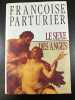 Le sexe des anges. Françoise Parturier