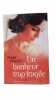 Un bonheur trop fragile. Penny Vincenzi