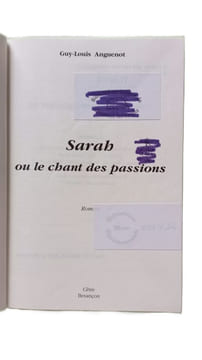 Sarah ou Le chant des passions. Guy-louis Anguenot