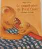 grand-pere de petit ours. Gray Nigel  Cabban Vanessa