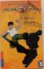 Les Aventures De Jackie Chan Tome 4 : Pas Vu Pas Pris. Carrol Jacqueline
